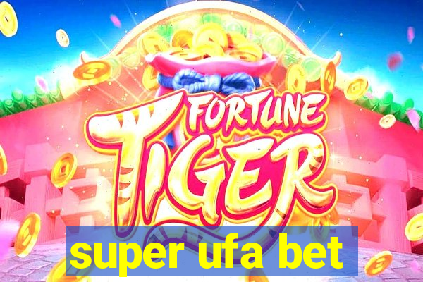 super ufa bet